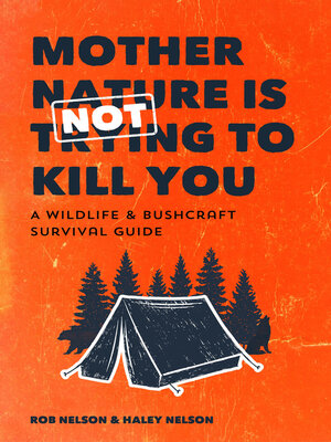 Mother Nature Is Not Trying to Kill You - ebook